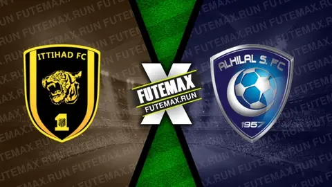 Assistir Al-Ittihad x Al-Hilal ao vivo online 30/04/2024