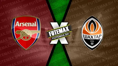 Assistir Arsenal x Shakhtar Donetsk ao vivo 22/10/2024 grátis