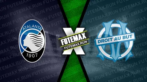 Assistir Atalanta x Olympique de Marselha ao vivo online HD 09/05/2024