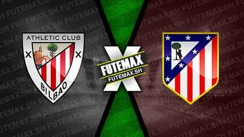 Assistir Athletic Bilbao x Atlético Madrid ao vivo 31/08/2024 online