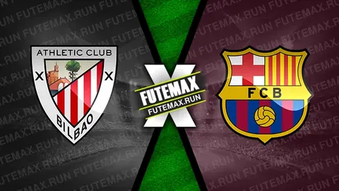 Assistir Athletic Bilbao x Barcelona ao vivo HD 03/03/2024