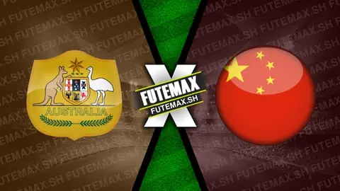 Assistir Austrália x China ao vivo online 10/10/2024