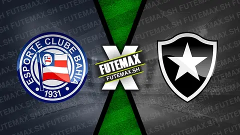 Assistir Bahia x Botafogo ao vivo online HD 25/08/2024