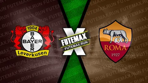 Assistir Bayer Leverkusen x Roma ao vivo online 09/05/2024