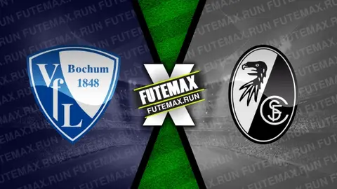 Assistir Bochum x Freiburg ao vivo HD 10/03/2024 grátis