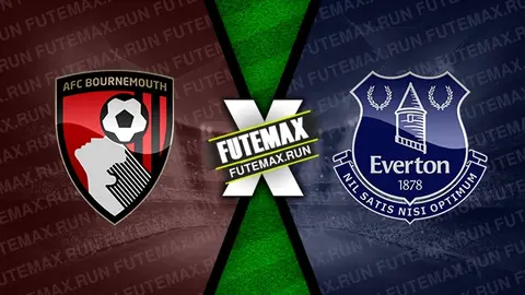 Assistir Bournemouth x Everton ao vivo online 30/03/2024