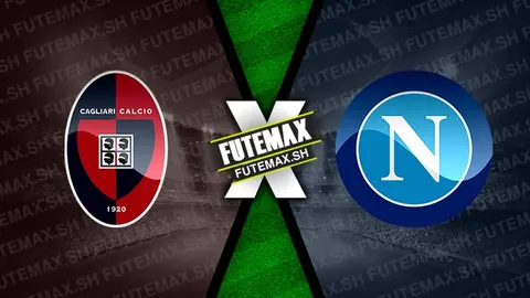 Assistir Cagliari x Napoli ao vivo 25/02/2024 online