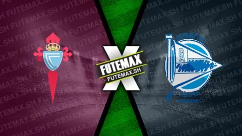 Assistir Celta x Alaves ao vivo 16/08/2024 online