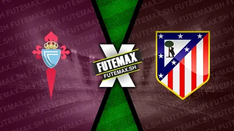 Assistir Celta x Atlético Madrid ao vivo 26/09/2024 online