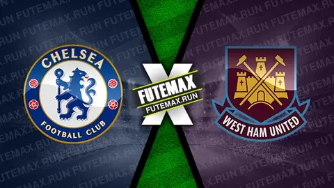 Assistir Chelsea x West Ham ao vivo 05/05/2024 grátis