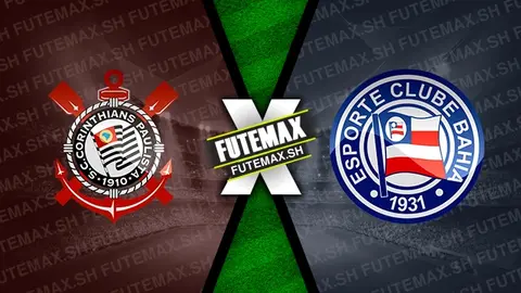 Assistir Corinthians x Bahia ao vivo 03/12/2024 grátis