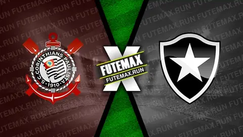 Assistir Corinthians x Botafogo ao vivo online 01/06/2024