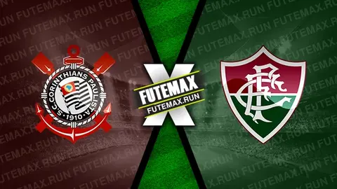 Assistir Corinthians x Fluminense ao vivo online 28/04/2024