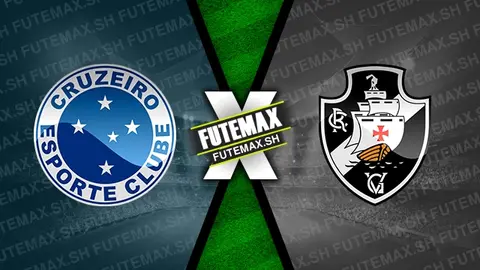 Assistir Cruzeiro x Vasco ao vivo 29/09/2024 grátis