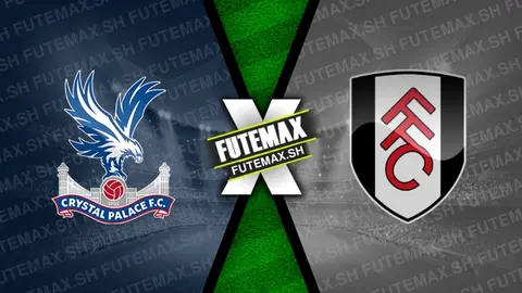 Assistir Crystal Palace x Fulham ao vivo online 09/11/2024