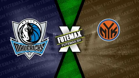 Assistir Dallas Mavericks x New York Knicks ao vivo online 27/11/2024