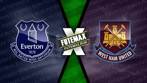 Assistir Everton x West Ham ao vivo HD 02/03/2024