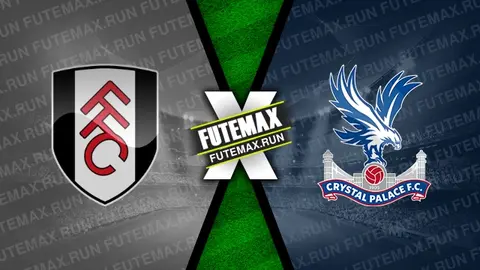 Assistir Fulham x Crystal Palace ao vivo online HD 27/04/2024