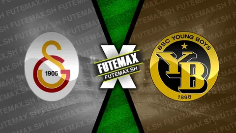 Assistir Galatasaray x Young Boys ao vivo 21/08/2024 grátis