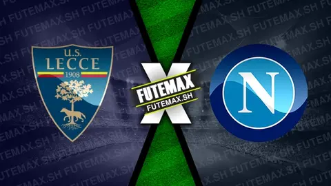 Assistir Lecce x Napoli ao vivo HD 08/11/2024