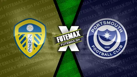 Assistir Leeds United x Portsmouth ao vivo HD 10/08/2024 grátis