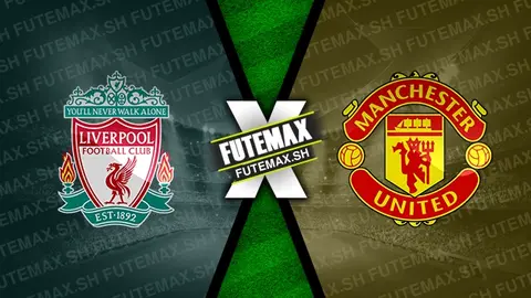 Assistir Liverpool x Manchester United ao vivo HD 05/01/2025