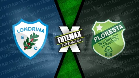 Assistir Londrina x Floresta ao vivo 04/08/2024 online