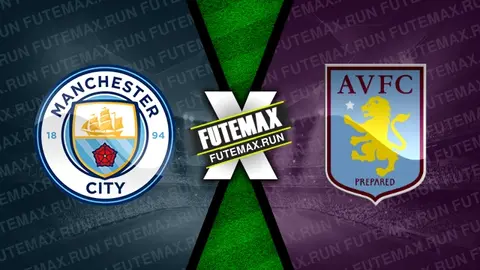 Assistir Manchester City x Aston Villa ao vivo HD 03/04/2024