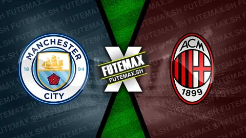 Assistir Manchester City x Milan ao vivo 27/07/2024 online