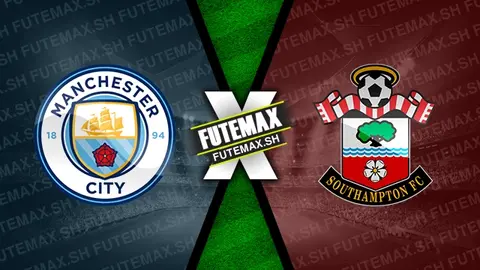 Assistir Manchester City x Southampton ao vivo HD 26/10/2024