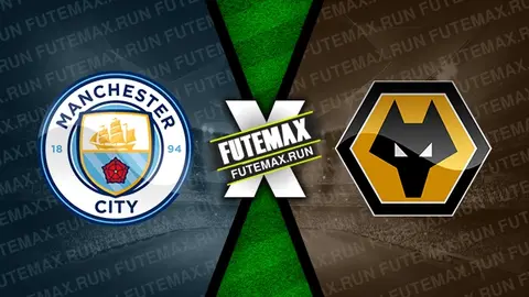 Assistir Manchester City x Wolverhampton ao vivo online HD 04/05/2024