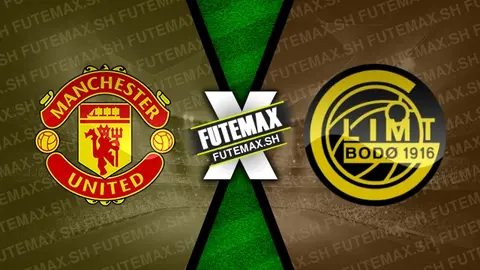 Assistir Manchester United x Bodo-Glimt ao vivo online 28/11/2024