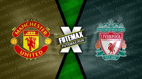 Assistir Manchester United x Liverpool ao vivo HD 07/04/2024