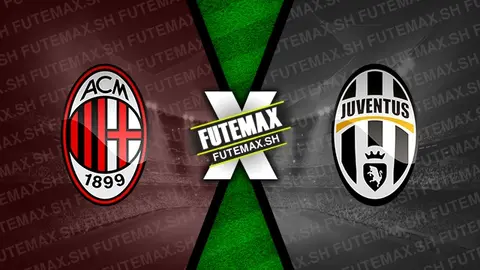 Assistir Milan x Juventus ao vivo online 23/11/2024