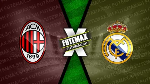 Assistir Milan x Real Madrid ao vivo online 31/07/2024