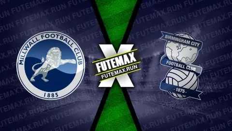 Assistir Millwall x Birmingham City ao vivo HD 09/03/2024