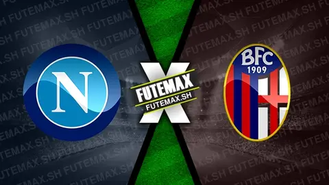 Assistir Napoli x Bologna ao vivo online 11/05/2024