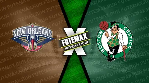 Assistir New Orleans Pelicans x Boston Celtics ao vivo 30/03/2024 grátis