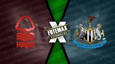 Assistir Nottingham Forest x Newcastle ao vivo HD 28/08/2024