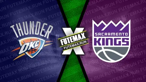Assistir Oklahoma City Thunder x Sacramento Kings ao vivo online 09/04/2024