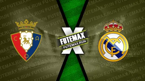 Assistir Osasuna x Real Madrid ao vivo HD 16/03/2024 grátis