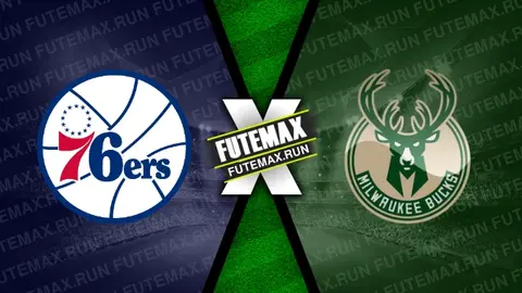 Assistir Philadelphia 76ers x Milwaukee Bucks ao vivo online HD 25/02/2024