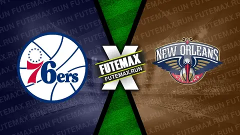 Assistir Philadelphia 76ers x New Orleans Pelicans ao vivo 08/03/2024 grátis