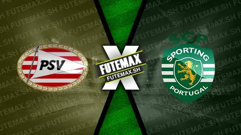 Assistir PSV x Sporting ao vivo online HD 01/10/2024