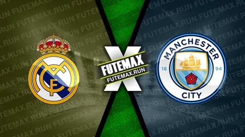 Assistir Real Madrid x Manchester City ao vivo online 09/04/2024