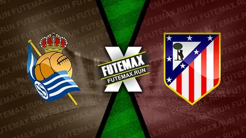 Assistir Real Sociedad x Atlético de Madrid ao vivo online 25/05/2024