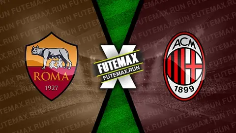 Assistir Roma x Milan ao vivo online HD 18/04/2024