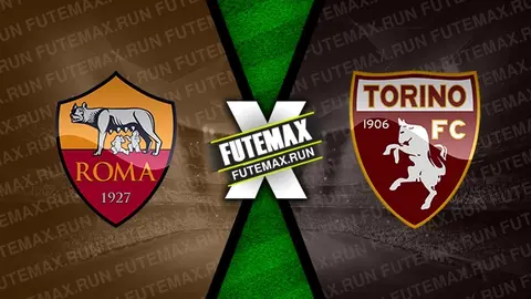 Assistir Roma x Torino ao vivo online HD 26/02/2024