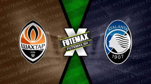 Assistir Shakhtar Donetsk x Atalanta ao vivo online 02/10/2024