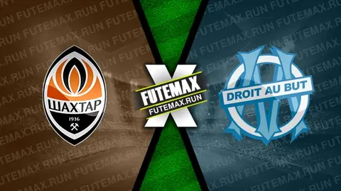 Assistir Shakhtar Donetsk x Olympique de Marselha ao vivo 15/02/2024 grátis